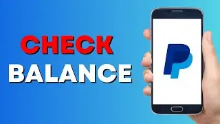 How to Check PayPal Account Balance