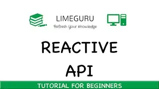 Reactive API Programming Tutorial - Learn Asynchronous, Non Blocking And Event Driven API