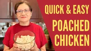 Quick & Easy Poached Chicken