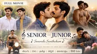 Senior Junior | తెలుగు | ENG | தமிழ் | ಕನ್ನಡ | മലയാളം | हिंदी Subs | BL movies | LGBTQ | gay movies