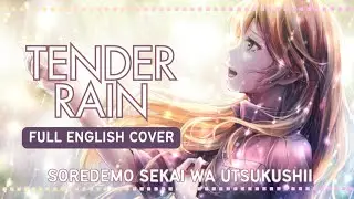 Tender Rain [Beautiful Rain] - The World is Still Beautiful EP 12 (English Cover by Shiyu)