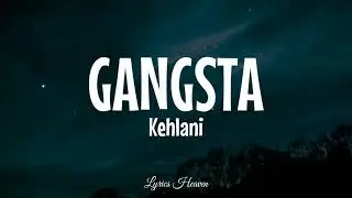 Kehlani - Gangsta (Lyrics)