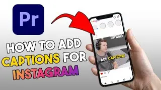 Best Way To Add Video Captions - Premiere Pro Tutorial