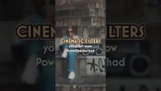 Cinematic Filters You Didn’t Know PowerDirector Had 