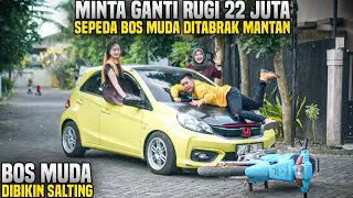 BOS MUDA MINTA GANTI RUGI 22 JUTA SAAT MOTORNYA DITABRAK MANTAN PACAR!! KOK MAHAL YA!! Cie salting..