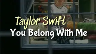 Taylor Swift - You Belong With Me [LYRICS + TERJEMAHAN INDONESIA]