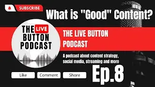 The Live Button Podcast Ep  8