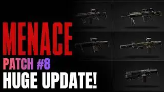 HUGE UPDATE! | Patch #8 | MENACE