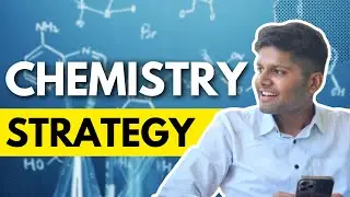 Chemistry complete guide for Top JEE Rank (by AIR 1)