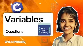 Variables Questions in C Programming | C Language Complete Course | Happy Coding with PRISHU