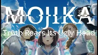 Mojika - Truth Rears Its Ugly Head (PC)(English) VN