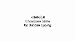 VMware vSAN 6.6 Encryption