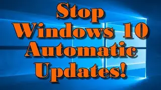 How to Stop Windows 10 updating | Turn off Windows 10 Updates, Disable Windows Automatic updates,