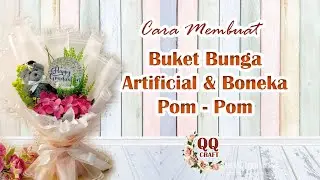 Tutorial Buket Bunga Artificial dan Boneka Pom-Pom Untuk Acara Wisuda