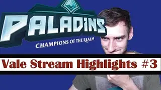 Paladins Stream Highlights from vale #3