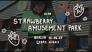 Strawberry Amusement Park - [VLOG] 🍓🍰