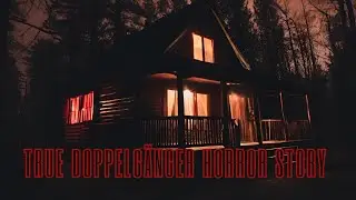 Scary TRUE Doppelgänger Horror Story