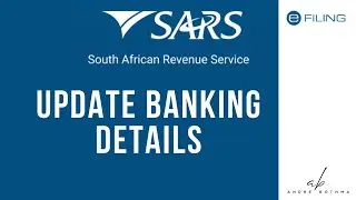 Banking details tutorial | SARS eFiling Tutorial