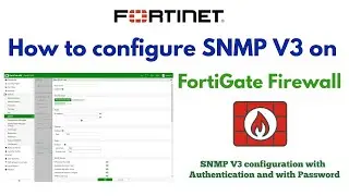 How to Configure SNMP v3 on FortiGate Firewall | Step-by-Step Tutorial | Firewall settings