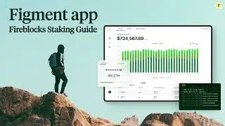How to Stake Ethereum in the Figment app with Fireblocks