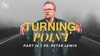Turning Point (Part IV Shaddai Boxing) - Ps. Peter Lewis