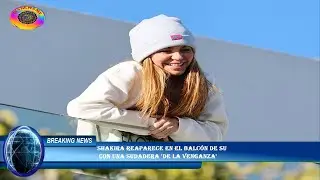 Shakira reaparece en el balcón de su  con una sudadera 'de la venganza'