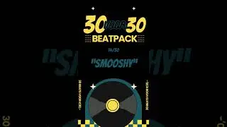 30VOOR30 BEATPACK BY NAMEONTHEBEAT | 14. SMOOSHY | LIMITED OFFER