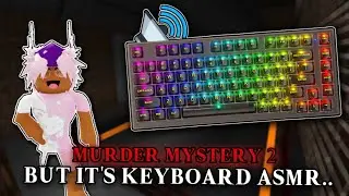 MM2 But it's Keyboard ASMR || Apex Pro TKL