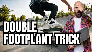 How to Do a BS Hardflip with a Double Footplant