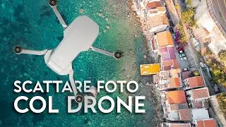REGOLE BASE di COME SCATTARE UNA FOTO COL DRONE