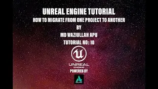 10  Unreal Engine 5 Tutorial How to Migrate from one project to another | 