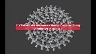 LIVENODING Geometry Nodes Circular Array Instance Animation