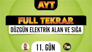 Düzgün Elektrik Alan ve Sığa | AYT Fizik Full Tekrar Kampı | 11.Gün | 2023 | 
