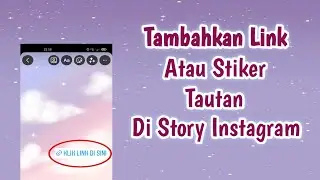 CARA TAMBAHKAN STIKER TAUTAN DI STORY INSTAGRAM