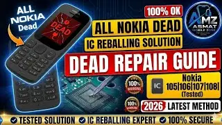 ALL NOKIA Dead| Nokia Mobile IC Reballing Nokia 105 | 106 | 107 | 108 |Dead Repair100 % OK  solution