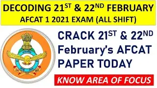 DECODING 21st & 22nd February ' AFCAT 1 2021 ALL SHIFTS | GOVTCRACKERS