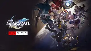Honkai Star Rail / RX 570 / Xeon E5-2640 v3 / FPS TEST