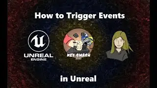 How to Trigger Events in C++ | Unreal Engine