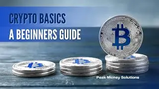 Crypto Basics- A Beginners Guide