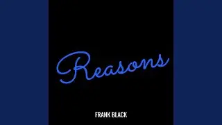 Reasons