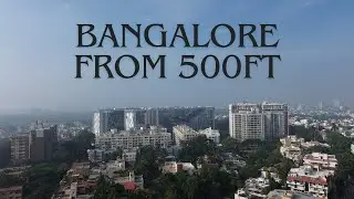 Bangalore from 500ft |DJI Mini 3|