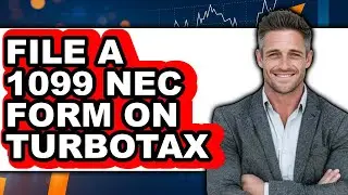 How to File a Form 1099-NEC on TurboTax: The Only Way