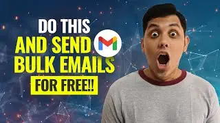 How to Send Bulk Emails Using Gmail for FREE!!
