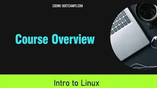 Linux OS for Beginners: What you'll learn in this course