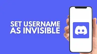 How to Set Discord Username as Invisible 2026 ✅ (Step By Step)