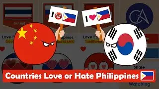 Countries Love or Hate Philippines 🇵🇭 || Why Countries Love or Hate Philippines  🇵🇭