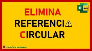Qué es y cómo CORREGIR una REFERENCIA CIRCULAR en Excel