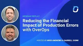 [On-Demand Webinar] Reducing the Financial Impact of Application Errors