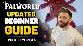 Palworld - UPDATED Beginner Guide - 16 Tips & Tricks for New Players post Feybreak