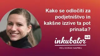 Tina Kovačić: Kako se odločiti za podjetništvo in kakšne izzive ta pot prinaša?